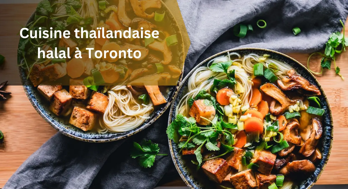 Cuisine thaïlandaise halal à Toronto