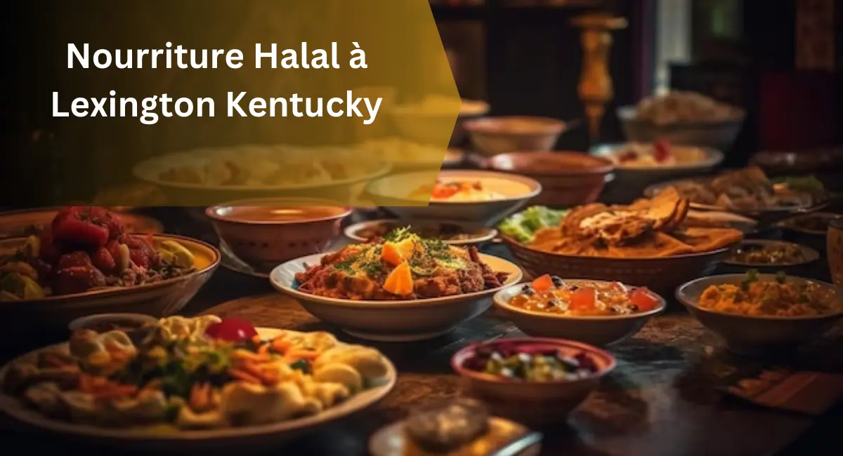 Nourriture Halal à Lexington Kentucky