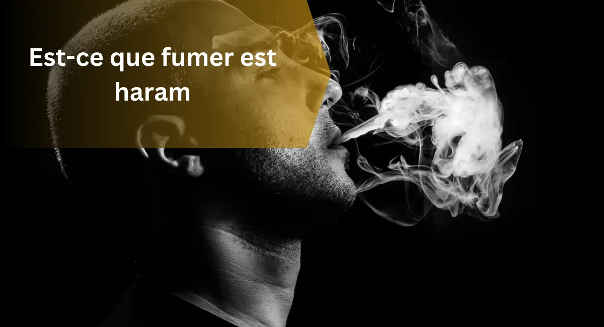 Est-ce que fumer est haram