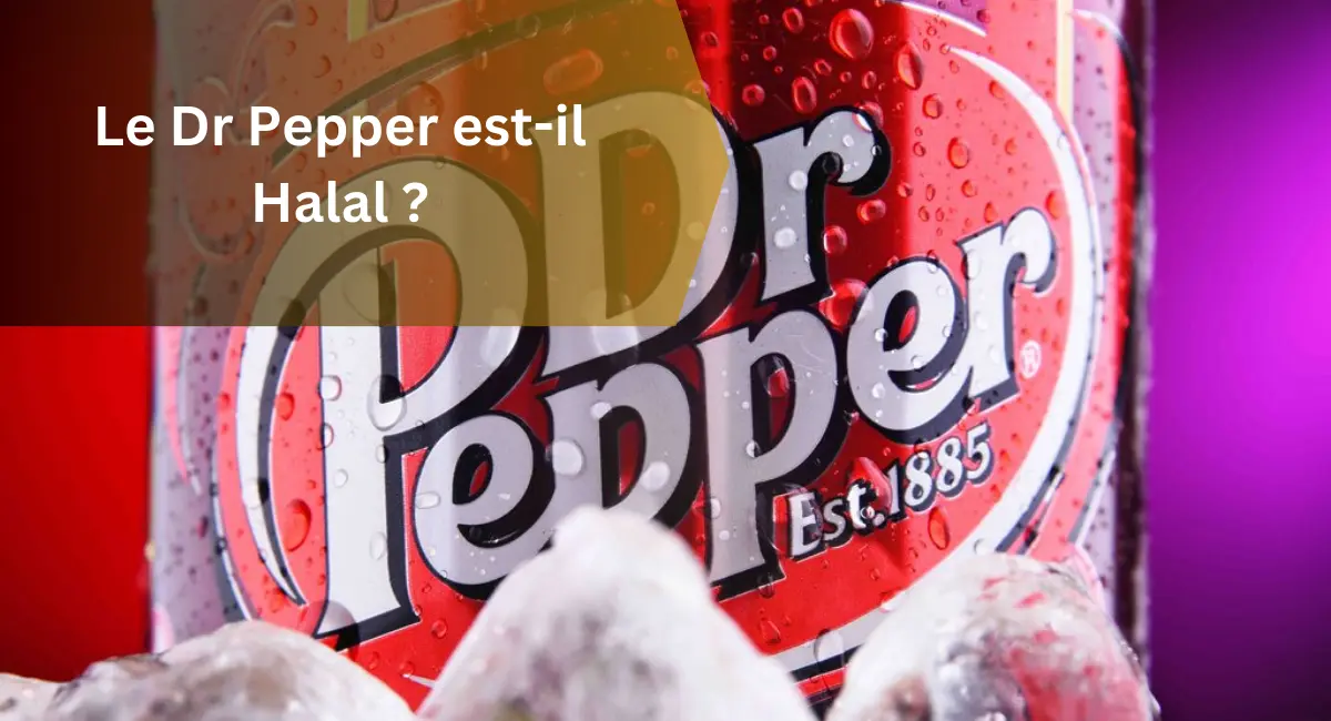 Le Dr Pepper est-il Halal