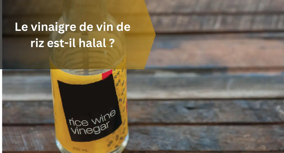 Le vinaigre de vin de riz est-il halal