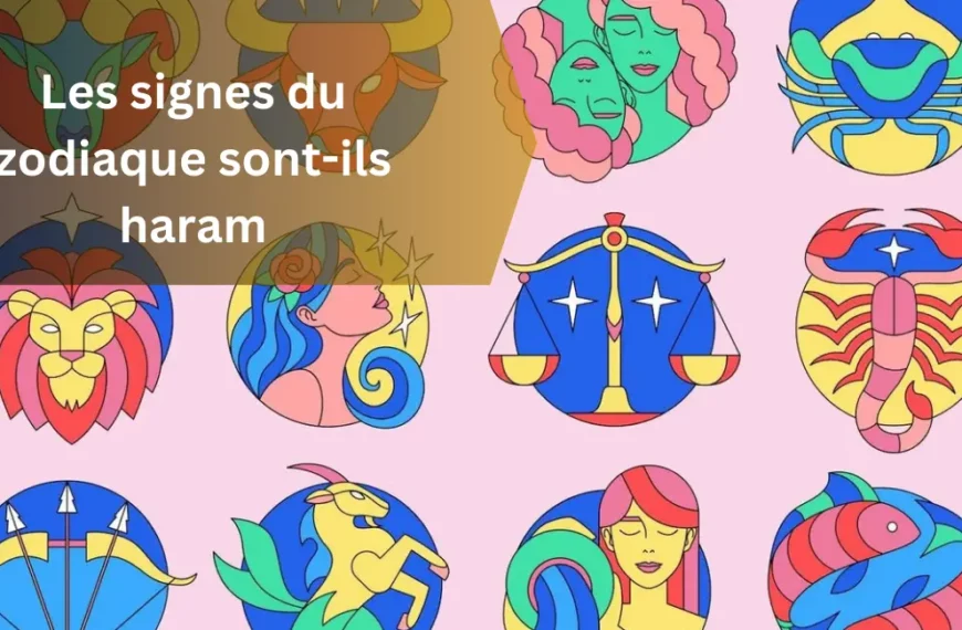 Les signes du zodiaque sont-ils haram