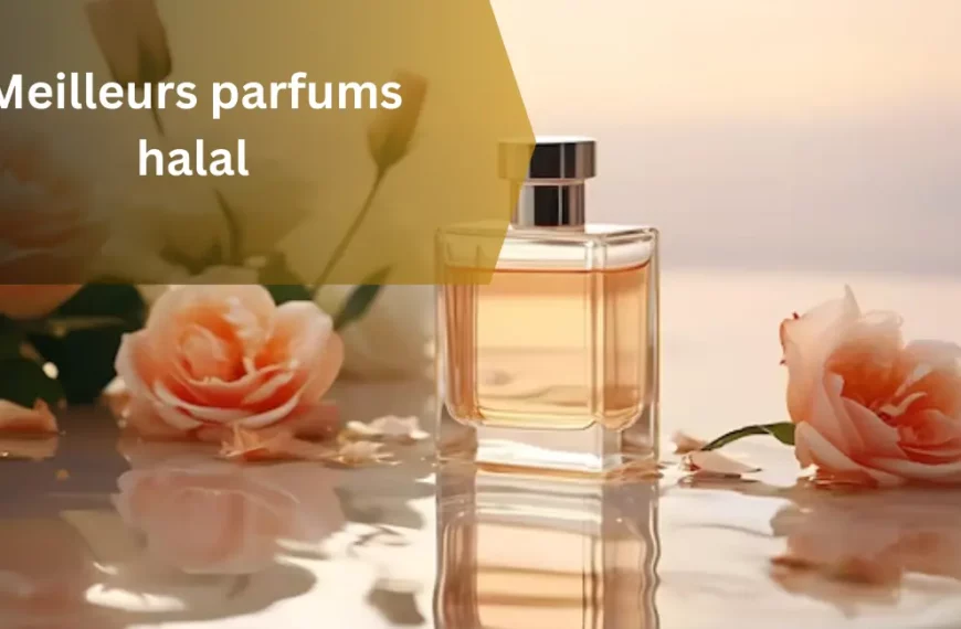 Meilleurs parfums halal