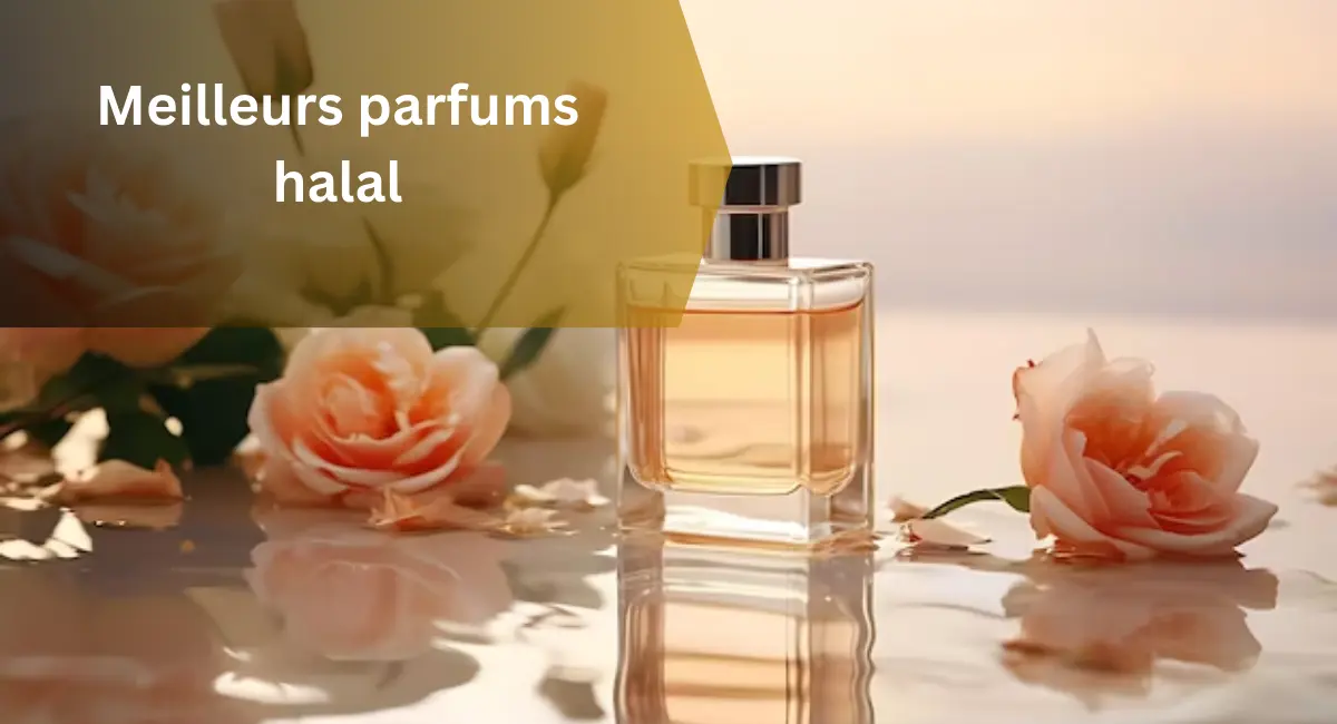 Meilleurs parfums halal