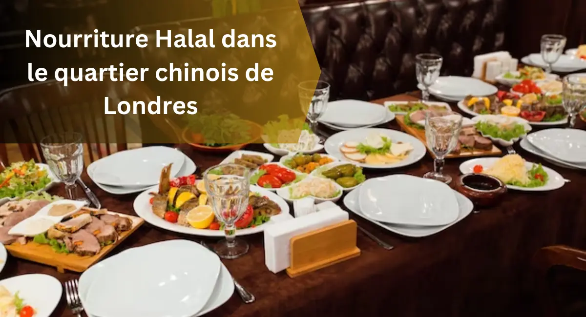 Nourriture Halal dans le quartier chinois de Londres