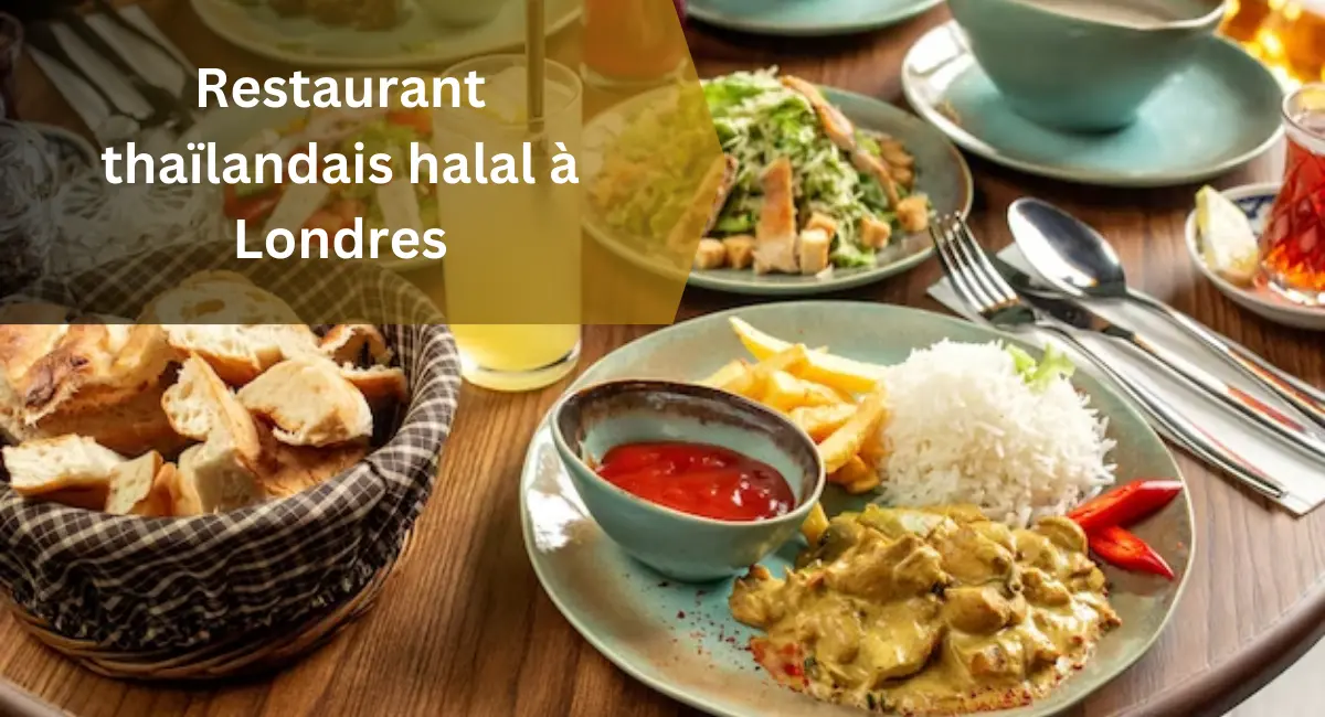 Restaurant thaïlandais halal à Londres