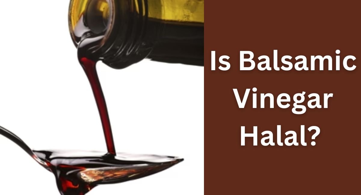 Balsamic Vinegar Halal Or Not at Edna Rice blog