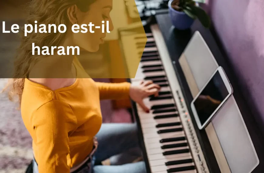 Le piano est-il haram